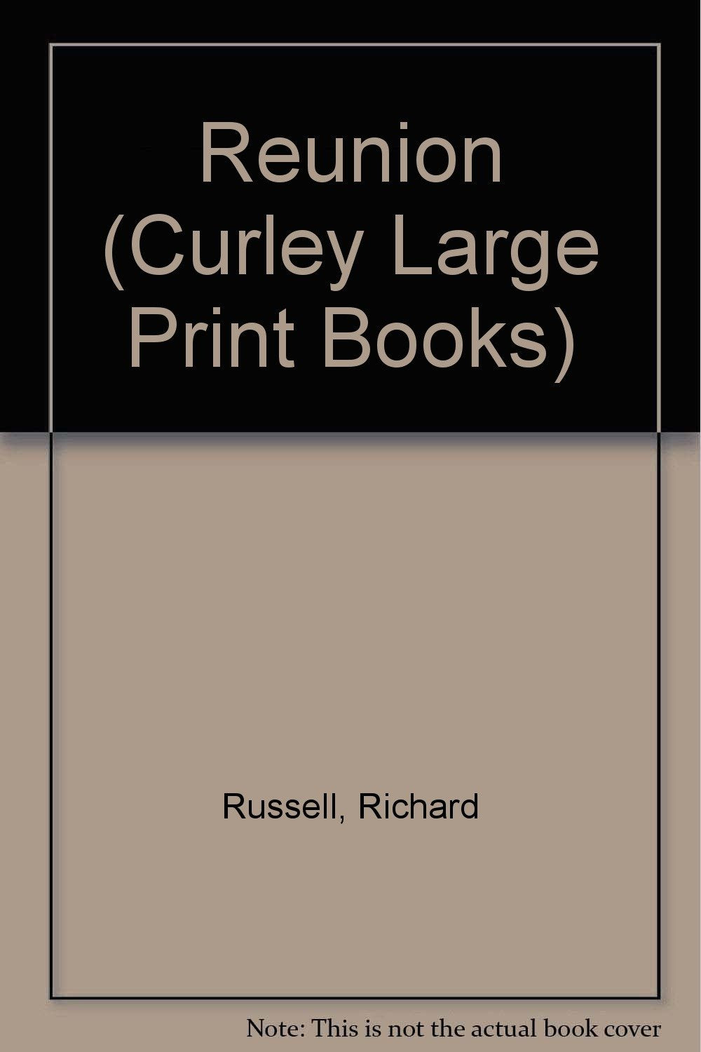 Reunion (Curley Large Print Books) Contemporary literature