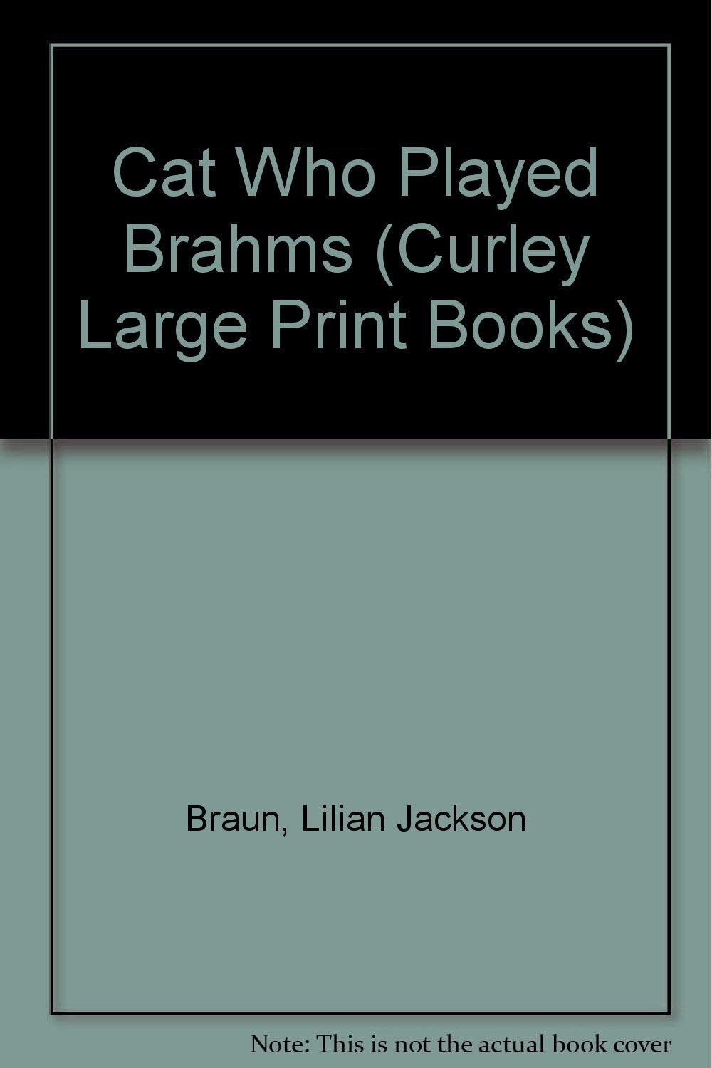 The Cat Who Played Brahms (Curley Large Print) Contemporary literature