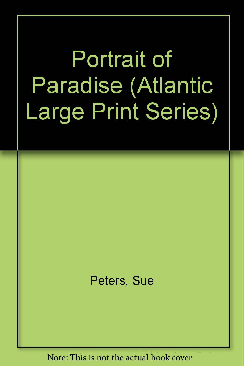 Portrait of Paradise (Atlantic Large Print Series) Contemporary literature