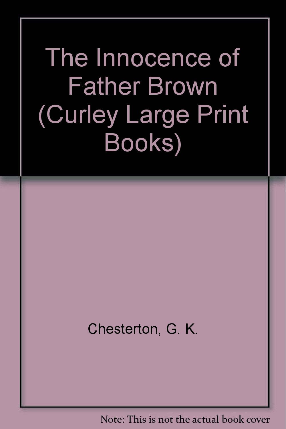The Innocence of Father Brown (Curley Large Print Books) Contemporary literature