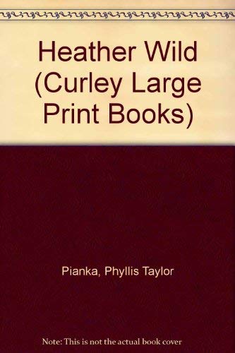Heather Wild (Curley Large Print Books) Contemporary literature