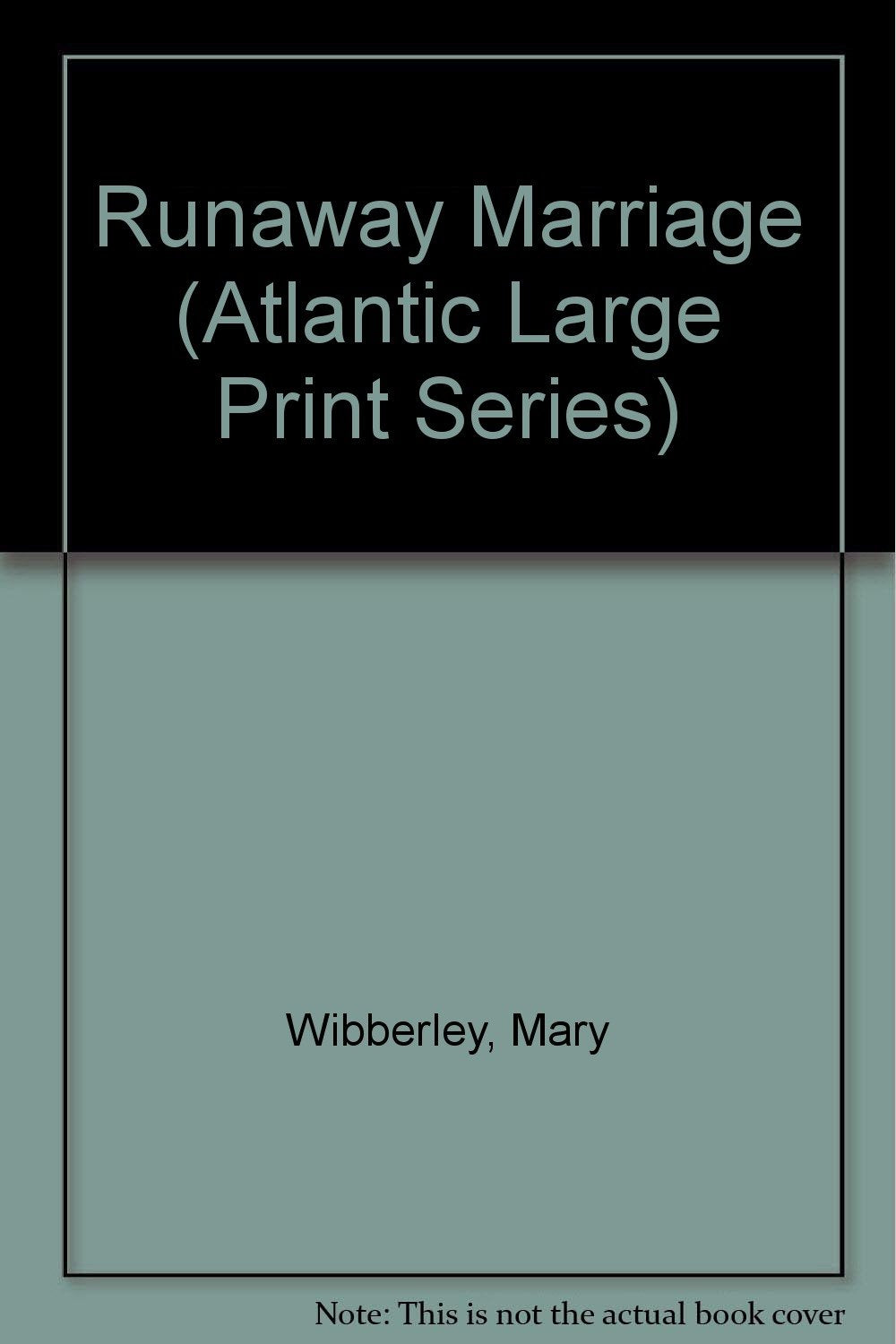 Runaway Marriage (Atlantic Large Print Series) Contemporary literature