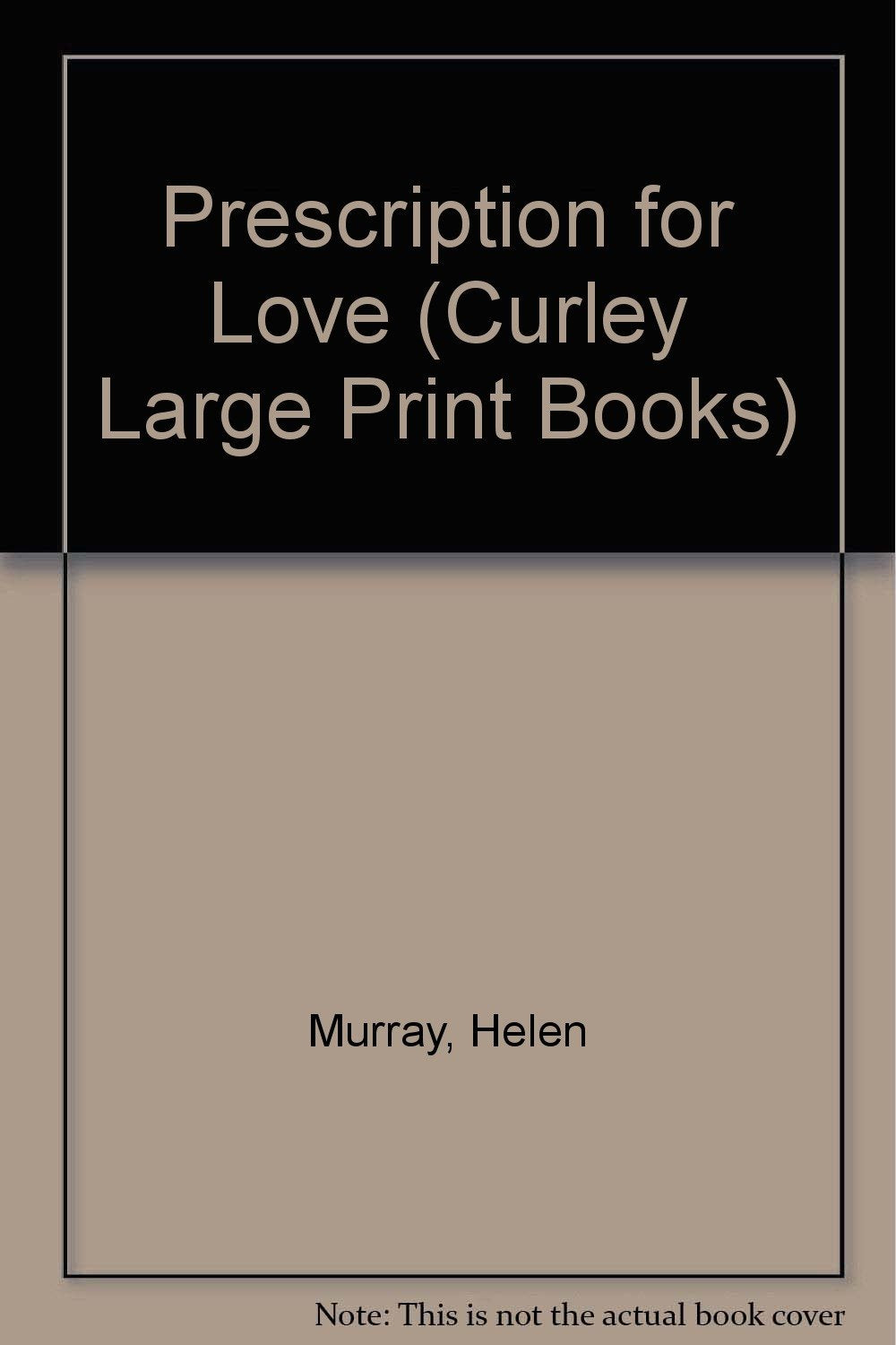 Prescription for Love (Curley Large Print Books) Contemporary literature
