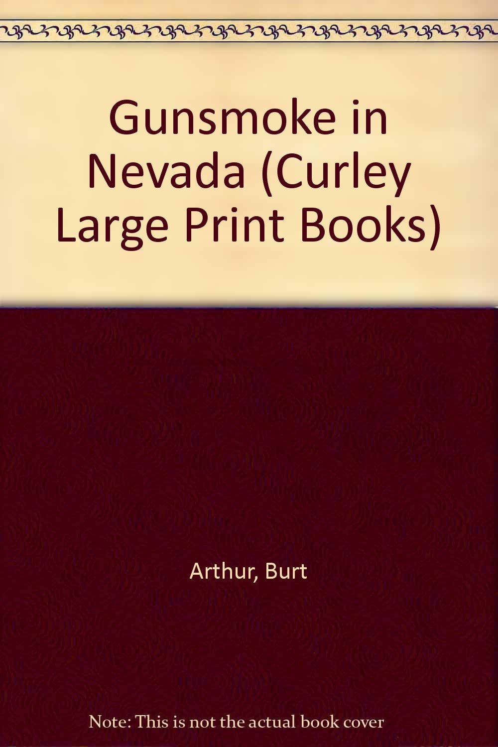 Gunsmoke in Nevada (Curley Large Print Books) Contemporary literature
