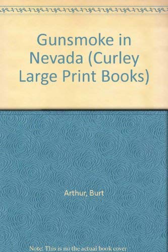 Gunsmoke in Nevada (Curley Large Print Books) Contemporary literature