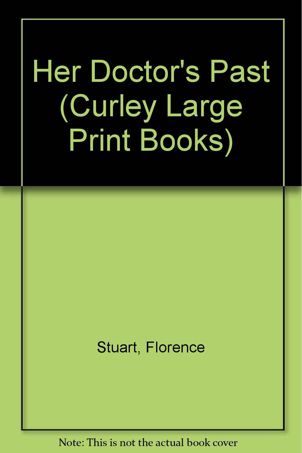 Her Doctors Past (Curley Large Print Books) Contemporary literature