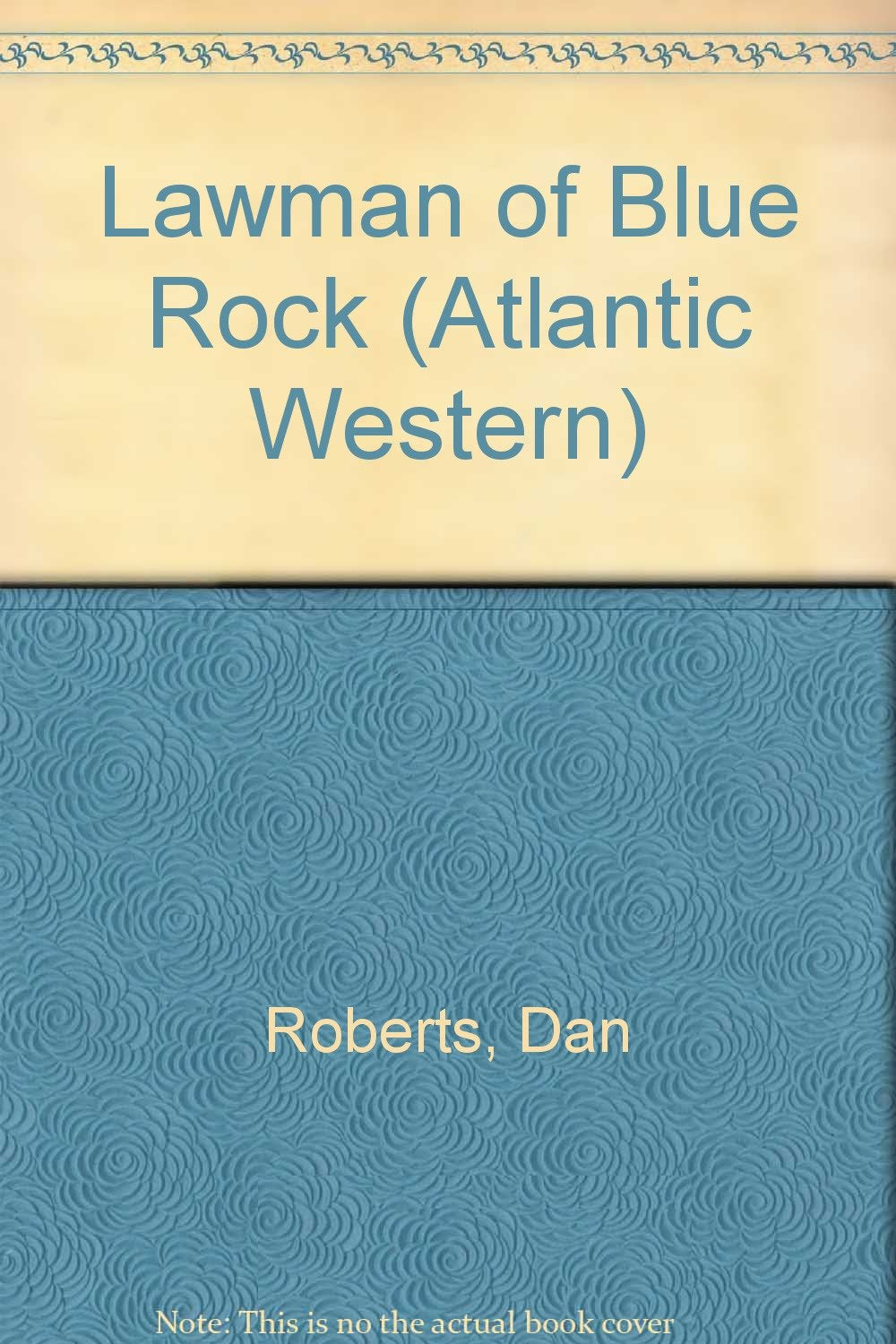 Lawman of Blue Rock (ATLANTIC WESTERN) Contemporary literature