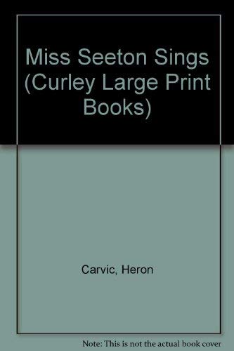 Miss Seeton Sings (Curley Large Print Books) Contemporary literature