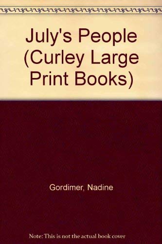 July's People (Curley Large Print Books) Contemporary literature