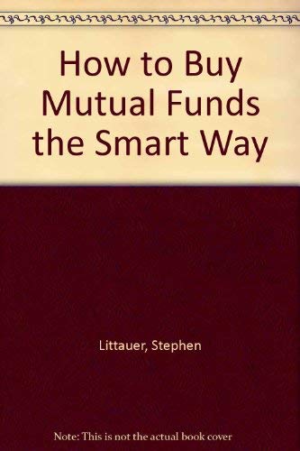 How to Buy Mutual Funds the Smart Way Business & Technology