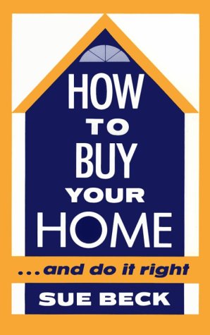 How to Buy Your Home...and Do It Right Business & Technology