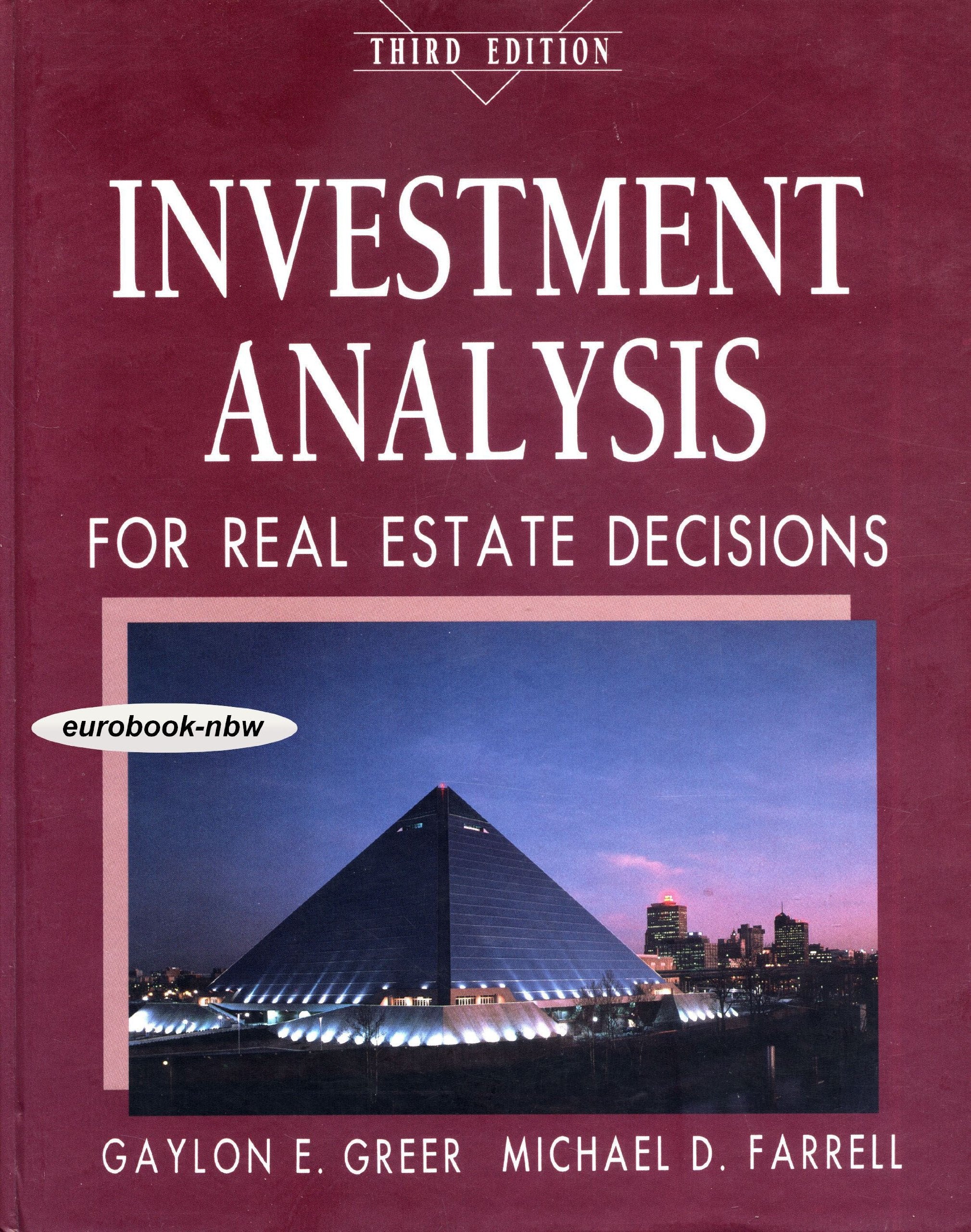 Investment Analysis for Real Estate Decisions Business & Technology
