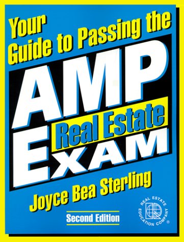 Your Guide to Passing the Amp Real Estate Exam (Your Guide to Passing the Amp Real Estate Exam, 2nd ed) Books