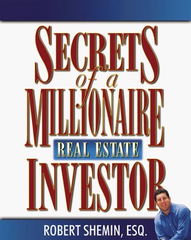 Secrets of a Millionaire Real Estate Investor Business, Finance & Career
