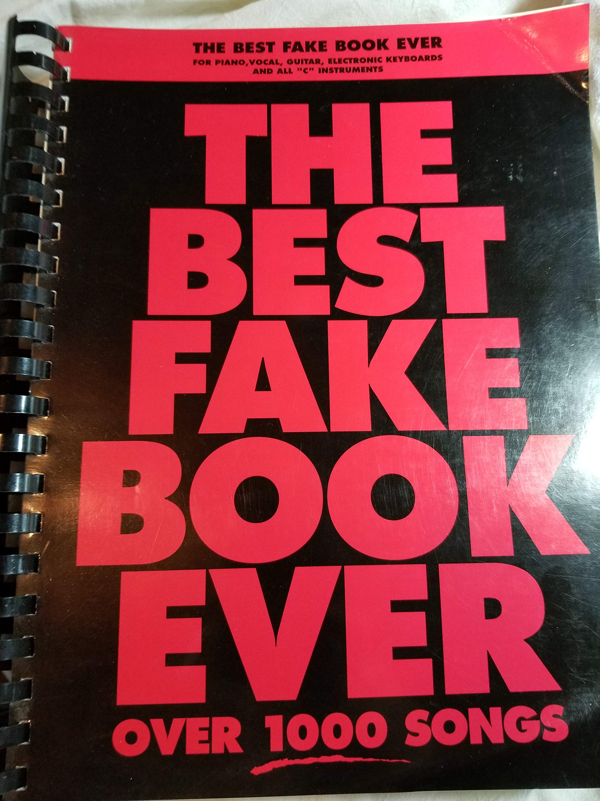 The Best Fake Book Ever: In the Key of C Sheet Music