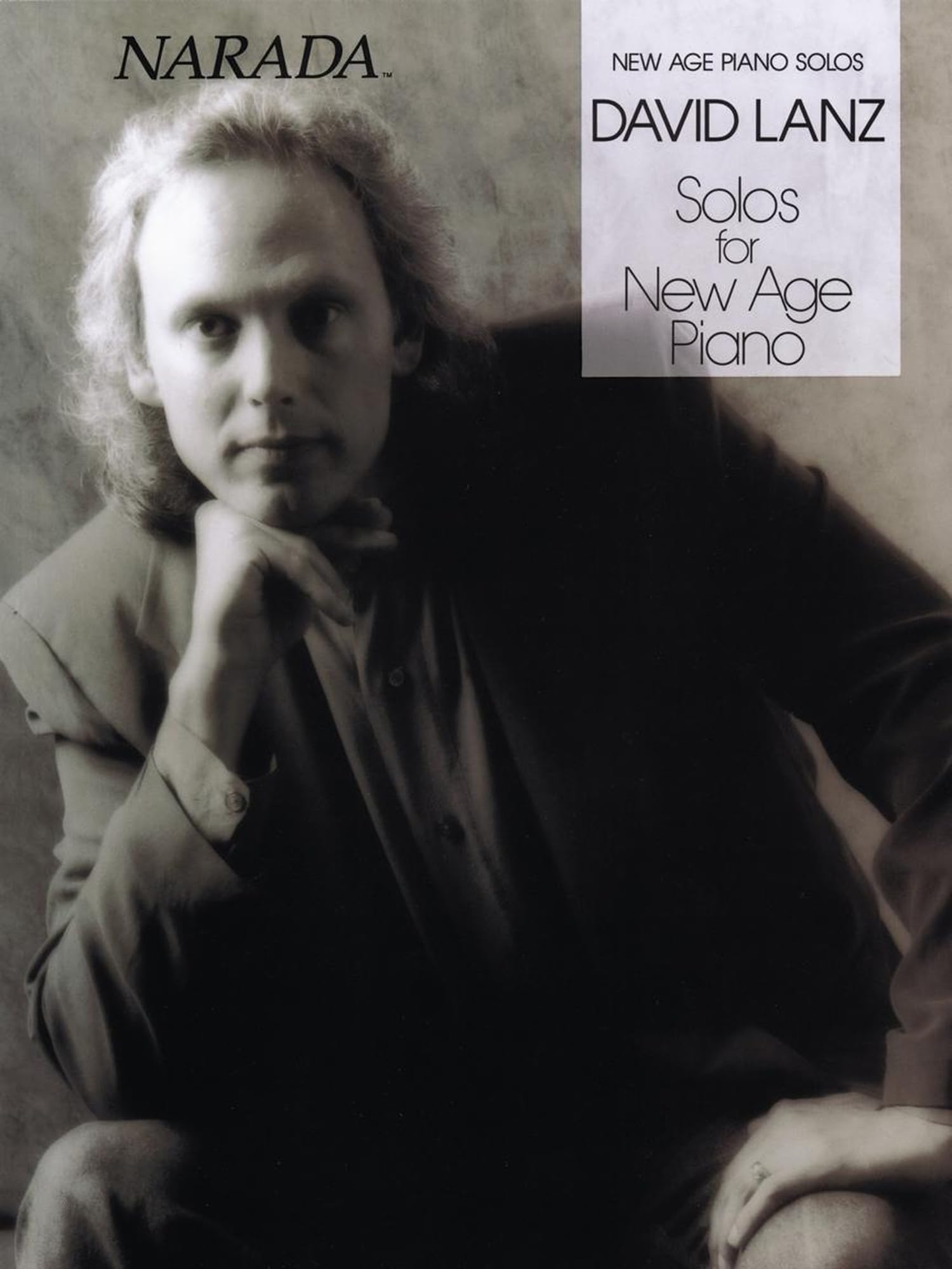David Lanz Solos for New Age Piano Relaxing and Inspirational Piano Sheet Music Collection for Solo Performance and Meditation Hal Leonard Songbook for Intermediate and Advanced Pianists Social Sciences