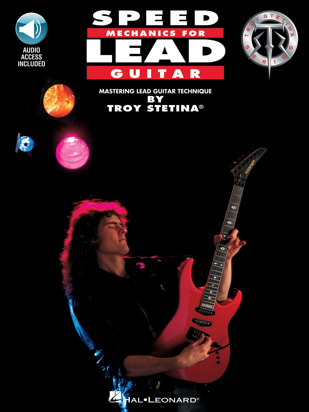 Speed Mechanics for Lead Guitar Book with Online Audio by Troy Stetina Advanced Guitar Technique and Shredding Exercises for Speed and Precision Sheet Music