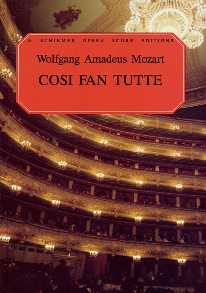 Cosi Fan Tutte, K. 588: Vocal Score: Women Are Like That : An Opera in Two Acts Sheet Music