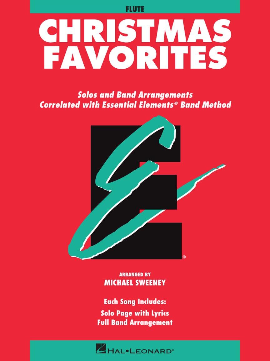 Essential Elements Christmas Favorites - Flute. Flöte Solo.: Solos and Band Arrangements Correlated With Essential Elements Band Method : Flute Education & Training