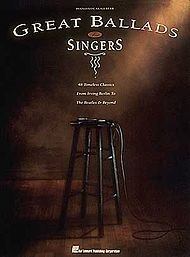Great Ballads for Singers: Arranged for Piano, Voice and Guitar Sheet Music