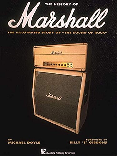 The History of Marshall: The Illustrated Story of "the Sound of Rock" book