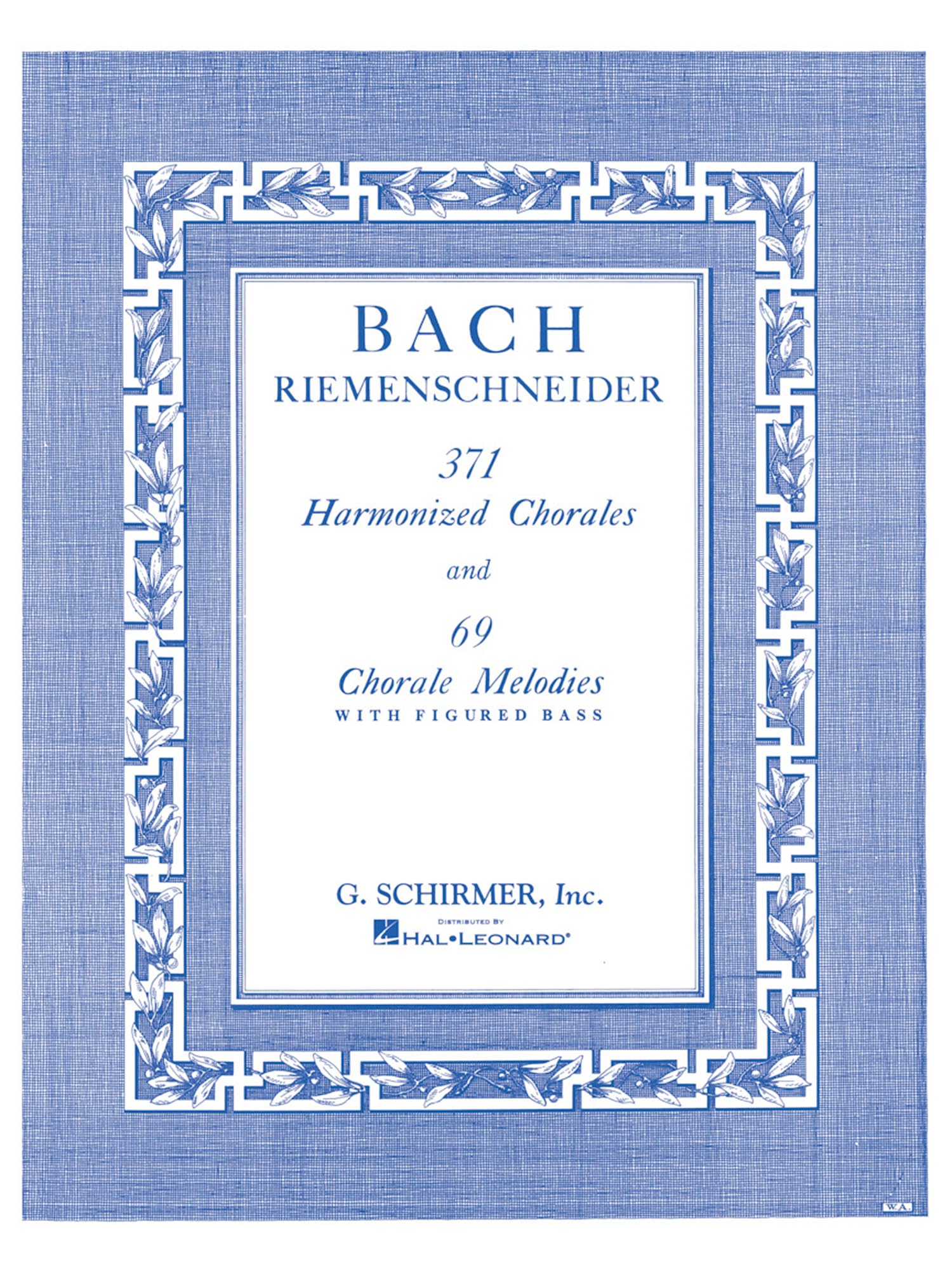 371 Harmonized Chorales and 69 Chorale Melodies J.S. Bach Piano Method Book with Figured Bass Classical Keyboard Exercises for Pianists and Music Theory Students G. Schirmer Edition Sheet Music
