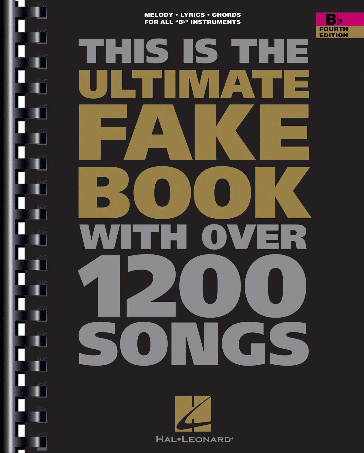 This Is the Ultimate Fake Book: For Keyboard, Vocal, Guitar, and All 'B' Instruments Sheet Music