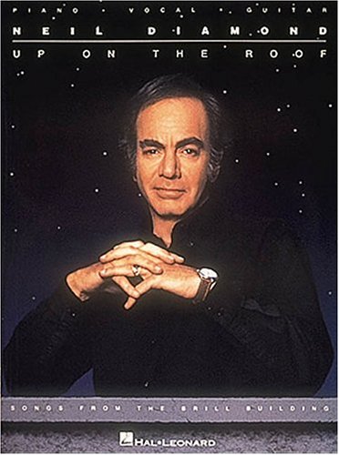 Neil Diamond: Up on the Roof Sheet Music