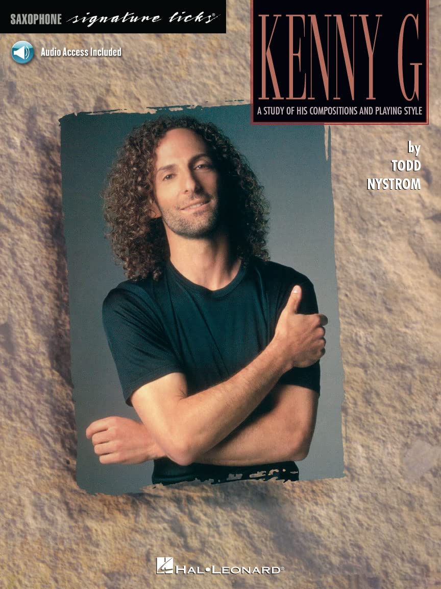 Kenny G - Signature Licks: A Study of His Compositions & Playing Style Sheet Music
