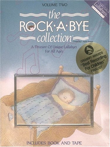 The Rock-A-Bye Collection: A Treasure of Unique Lullabies for All Ages Non-fiction