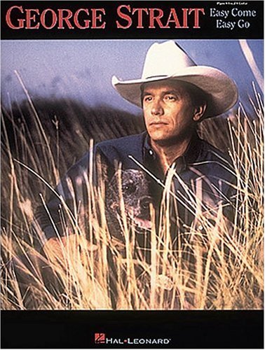George Strait: Easy Come, Easy Go Sheet Music