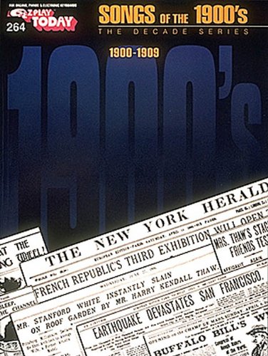 Songs of the 1900's: 1900-1909 Sheet Music
