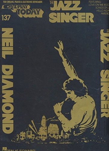 The Jazz Singer for Organs, Pianos & Electronic Keyboards (EZ Play Today 137) Books