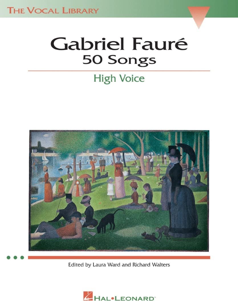 Gabriel Faure: 50 Songs Medium/Low Voice: Fifty Songs in Medium Low Voice Memories