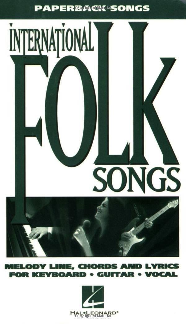 International Folk Songs: Paperback Songs : Melody Line, Chords and Lyrics for Keyboard, Guitar, Vocal (Paperback Songs Series) Sheet Music