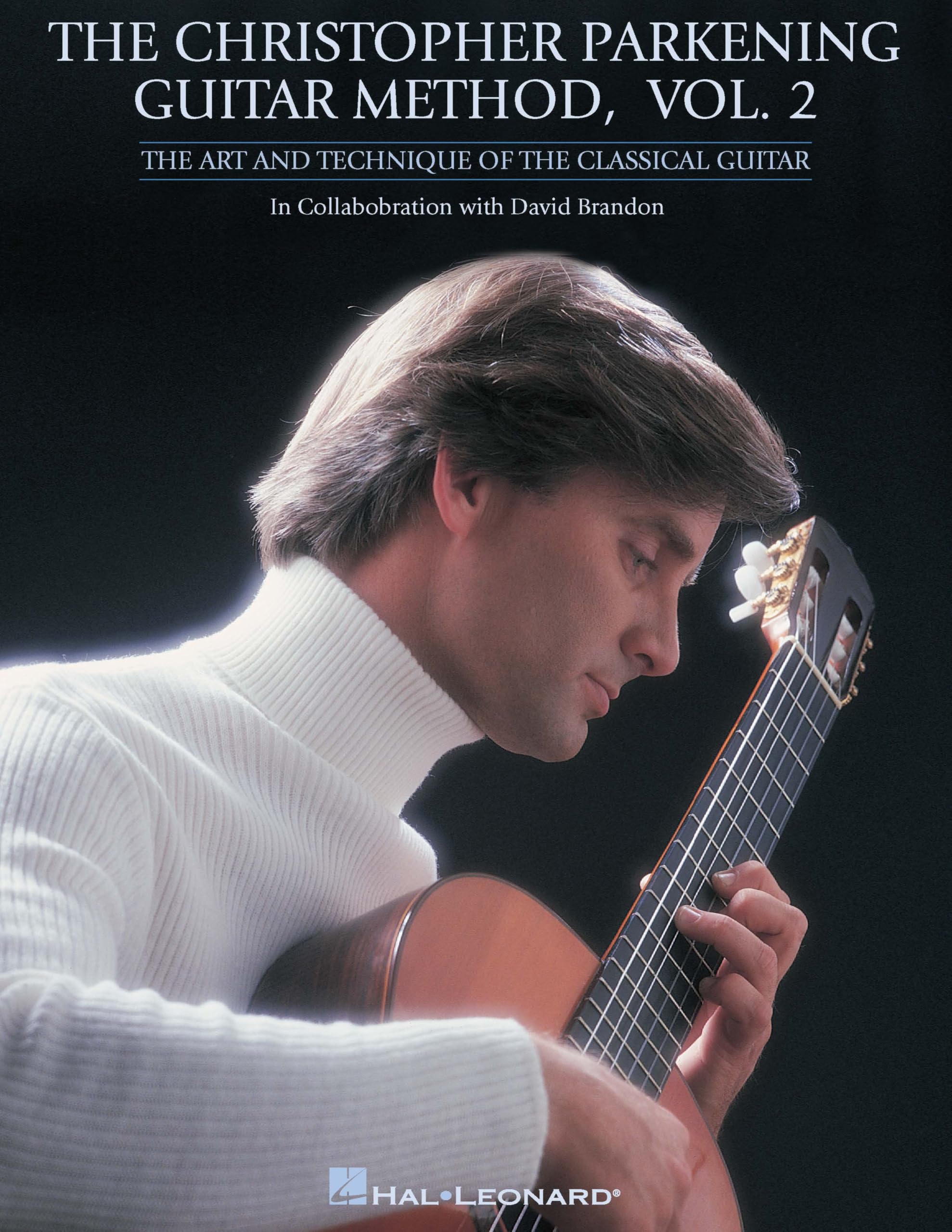 Guitar Method Volume 2 Classical Guitar Technique and Repertoire Advanced Skills Including Tremolo, Harmonics, Vibrato, and Slurs 32 Classical Pieces by Bach, Scarlatti, Sor, and More book
