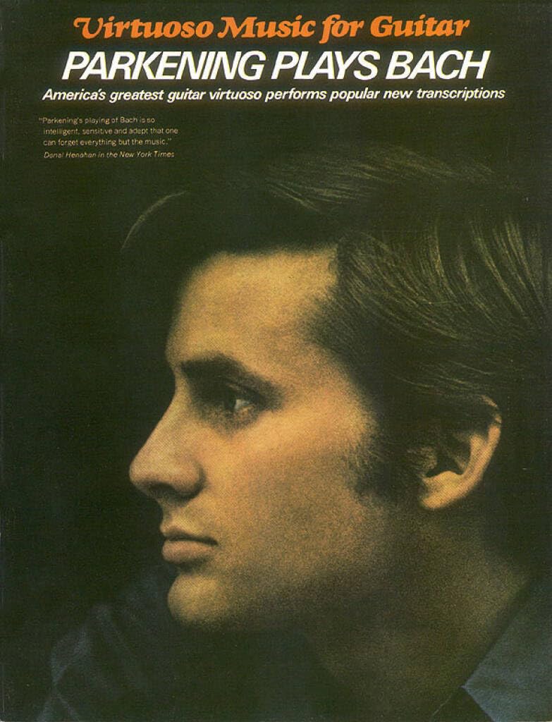 Parkening Plays Bach: Guitar Solo: Virtuoso Music for Guitar Sheet Music