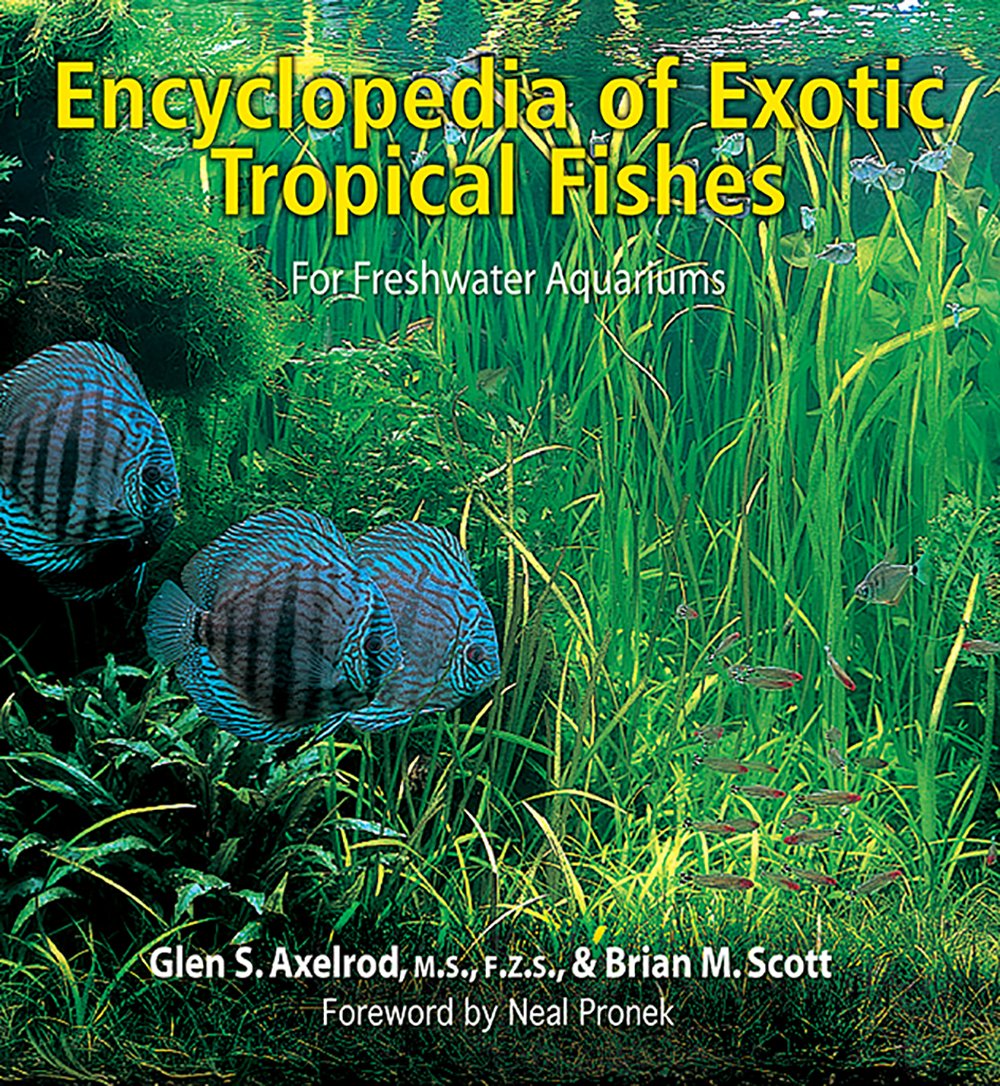 The Encyclopedia of Exotic Tropical Fishes for Freshwater Aquariums Pets