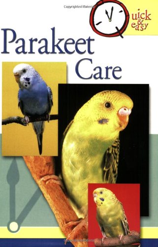 Product Image: Parakeet Care (Quick & Easy)