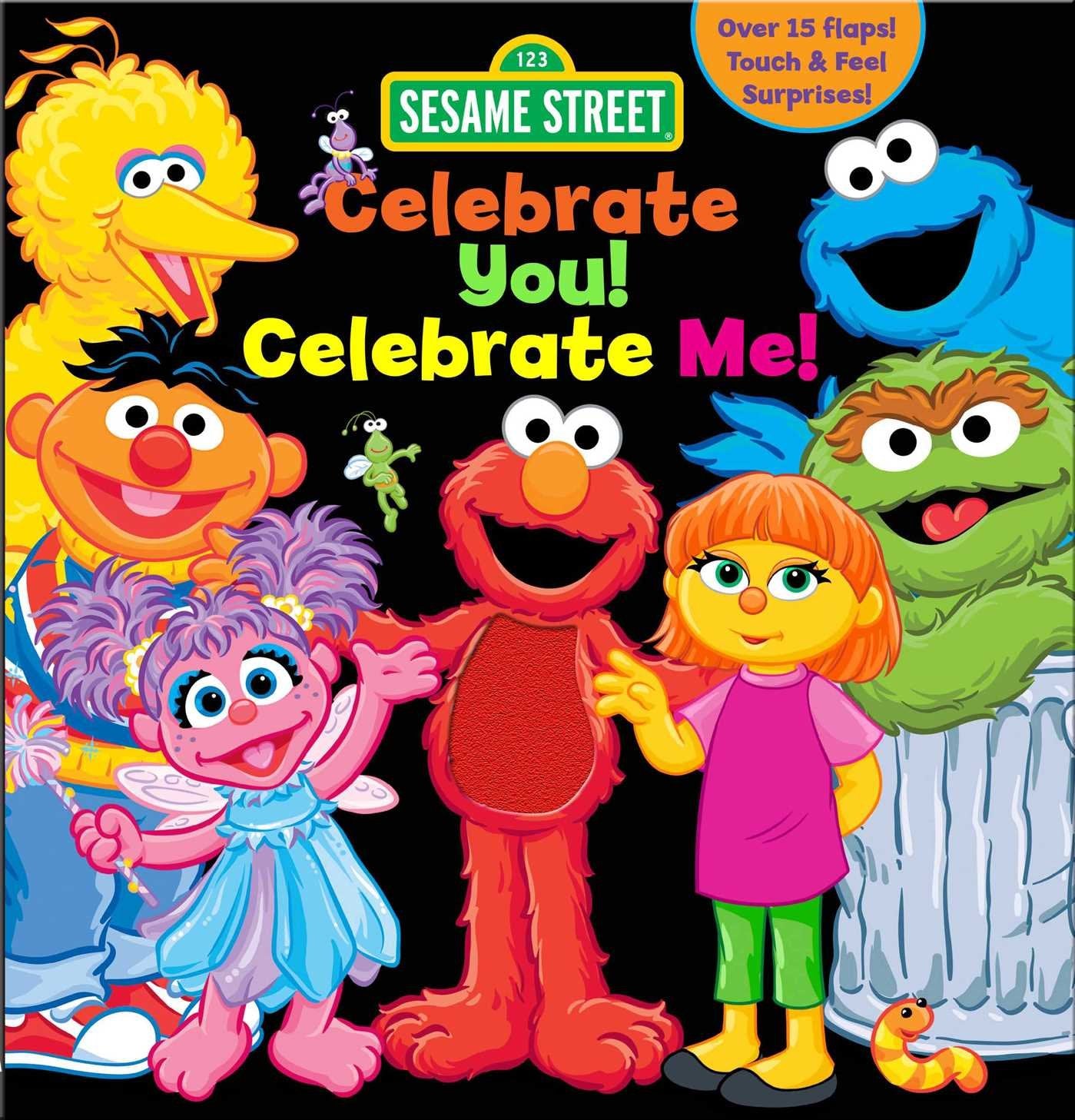 Sesame Street: Celebrate You! Celebrate Me!: A Peek and Touch Book book