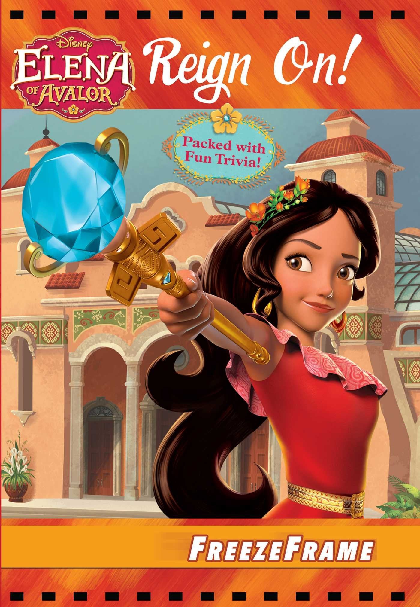 Disney Elena of Avalor: Reign On! book
