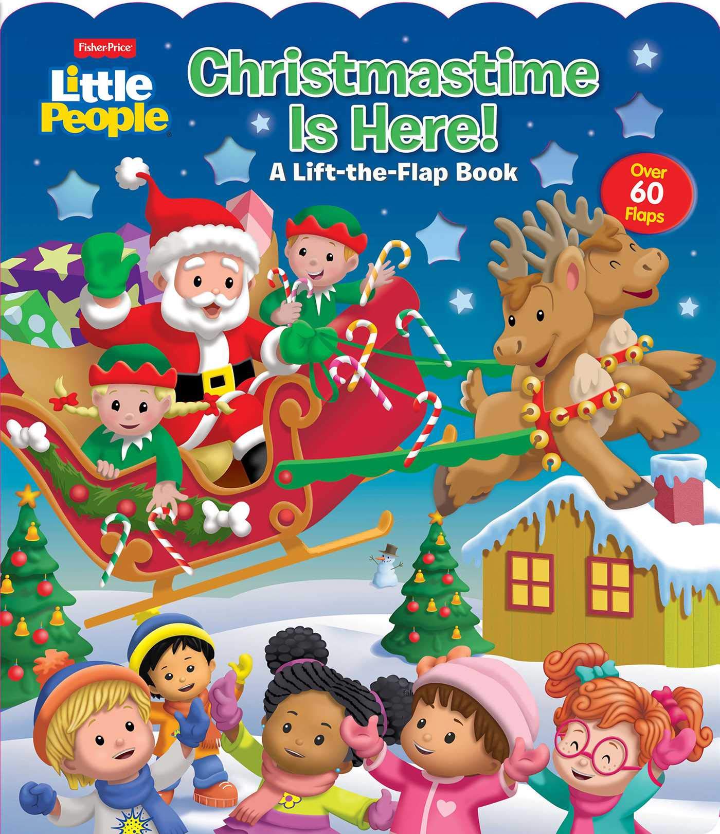 Fisher-Price Little People: Christmastime Is Here! (Lift-the-Flap) Non-fiction