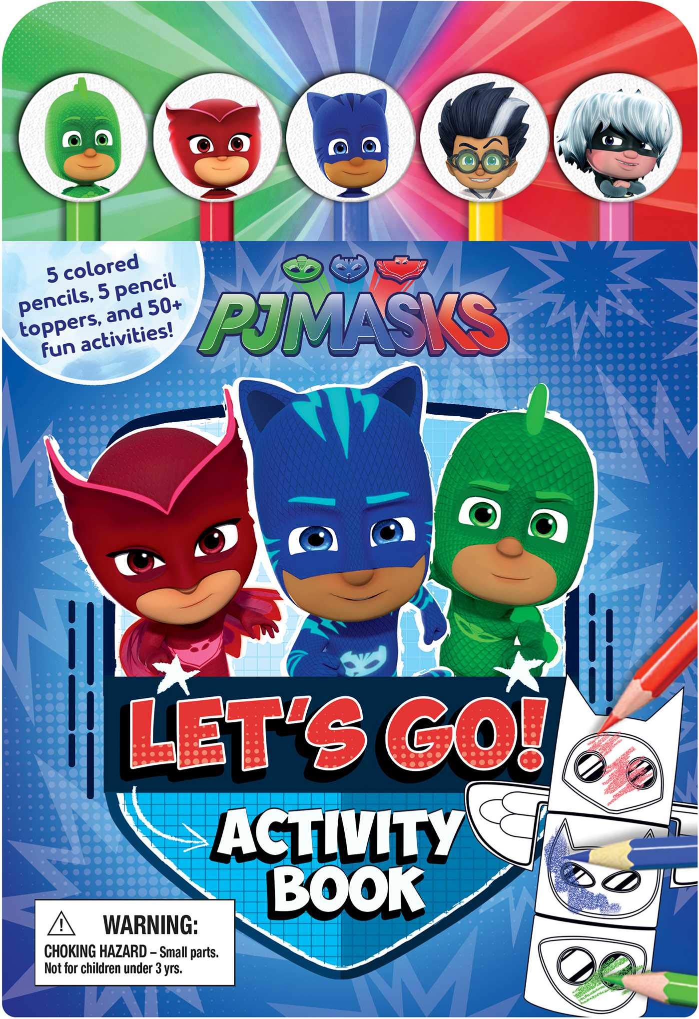 PJ Masks Let's Go Activity Book (Pencil Toppers) Novels & Short Stories