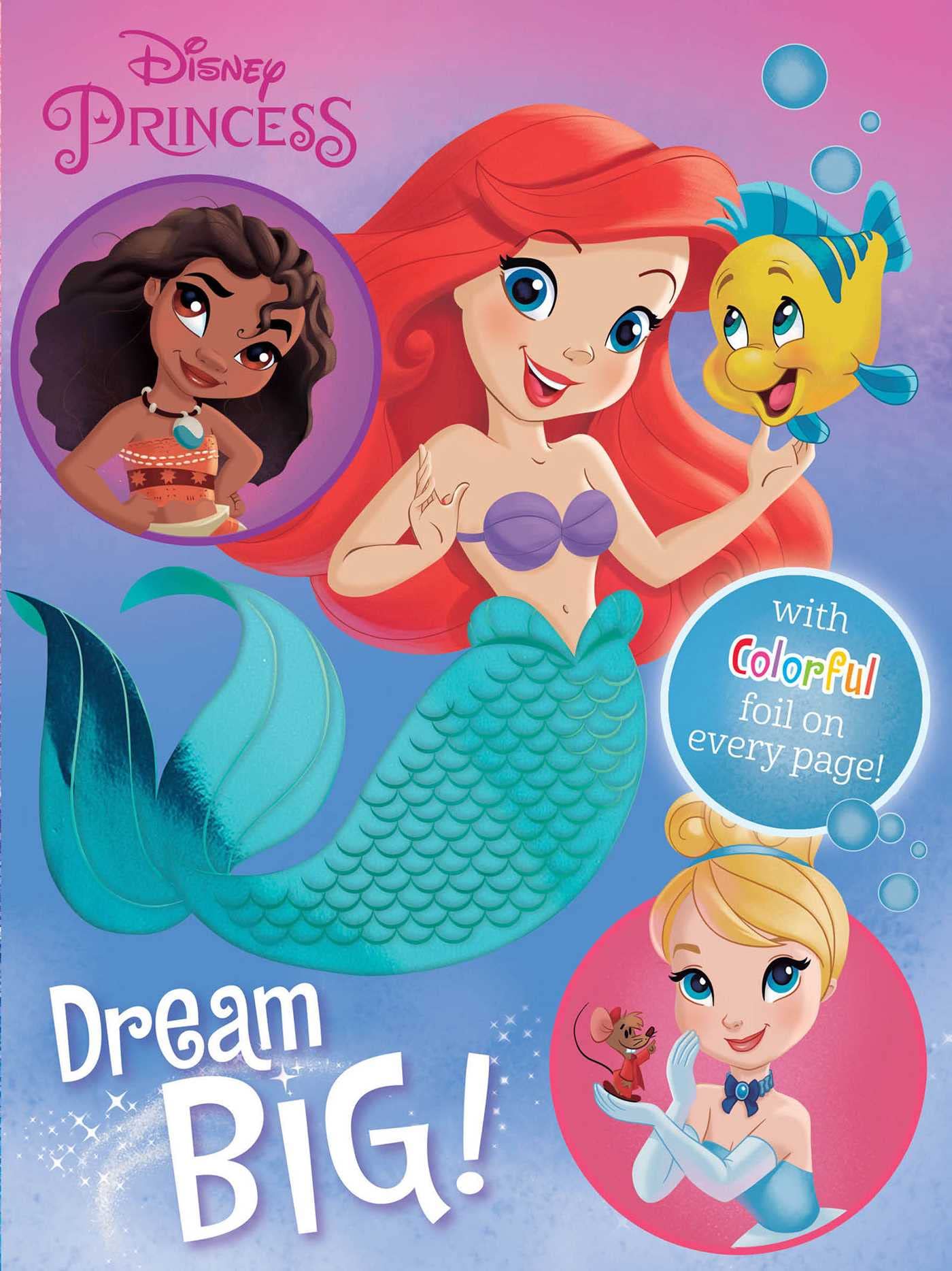 Disney Princess: Dream Big! (Foil Book) Fairy Tales & Legends