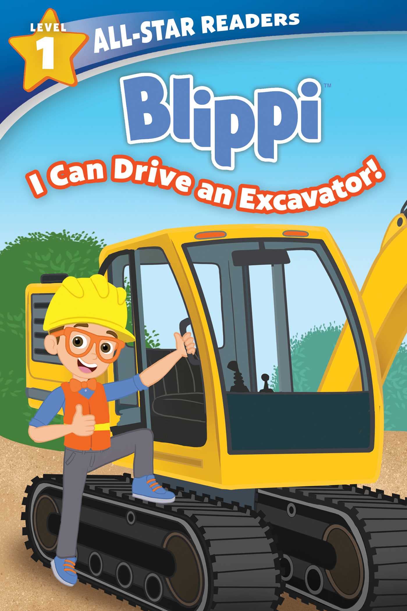 I Can Drive an Excavator! (Blippi: All-star Readers, Level 1) Novels & Short Stories