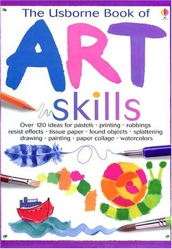 The Usborne Book of Art Skills (Usborne Art Ideas) Non-fiction
