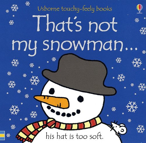 That's Not My Snowman (Usborne Touchy Feely) Non-fiction
