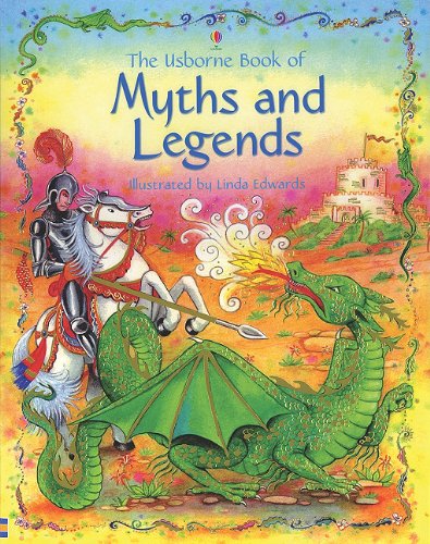 The Usborne Book of Myths and Legends (Stories for Young Children) Fairy Tales & Legends