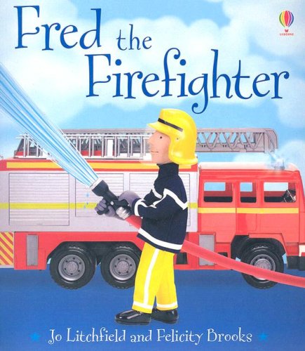 Fred the Firefighter (Jobs People Do) Novels & Short Stories
