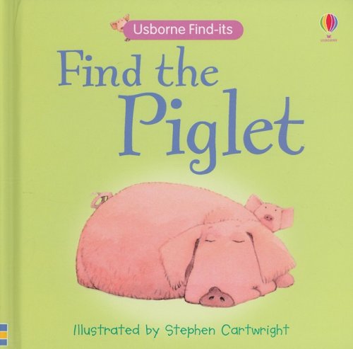 Find the Piglet (Usborne Find-Its) Novels & Short Stories